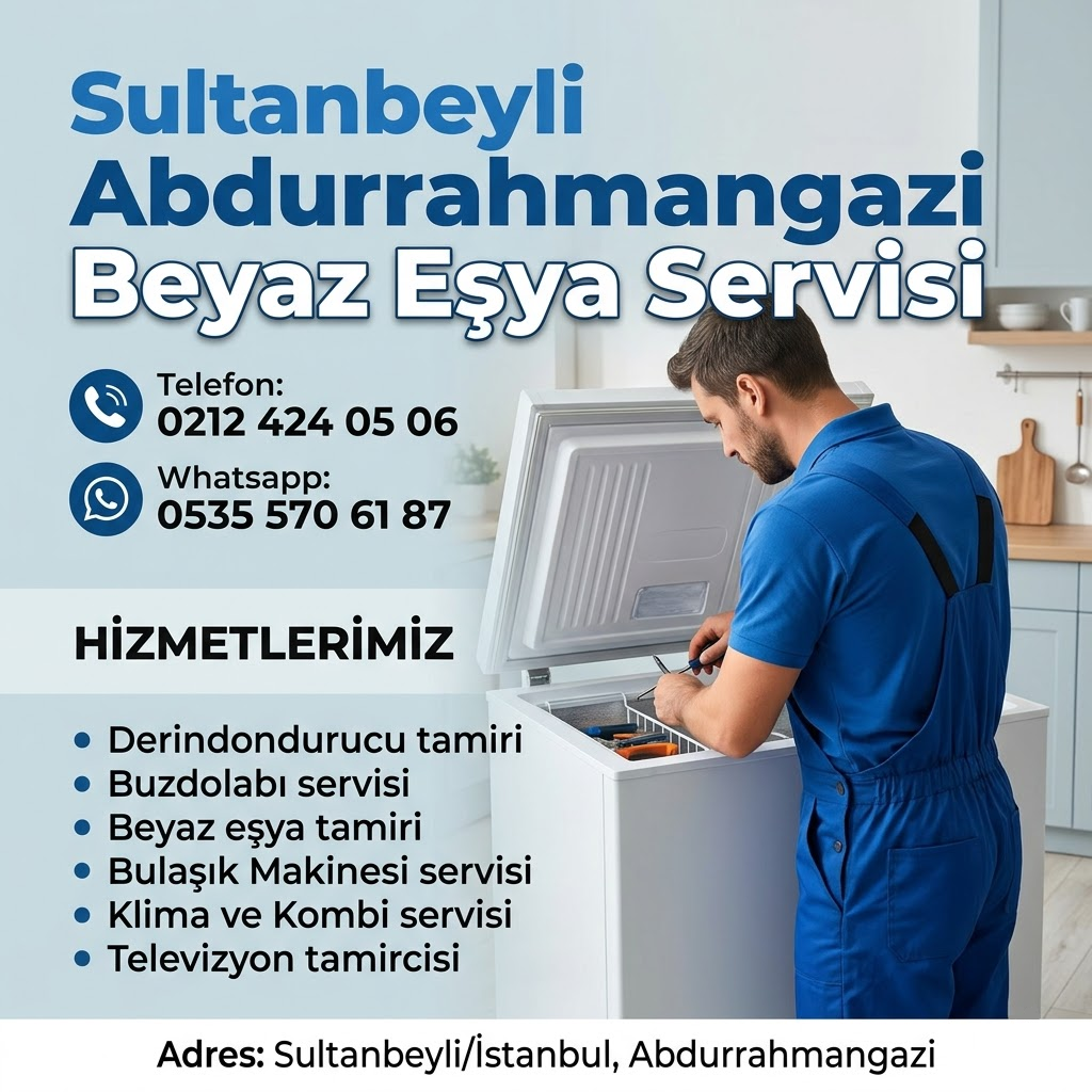 Sultanbeyli Abdurrahmangazi Beyaz Eşya Servisi
